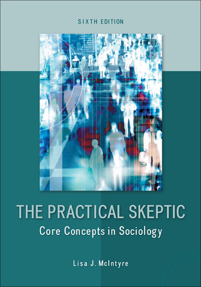 The Practical Skeptic: Core Concepts in Sociology | Zookal Textbooks | Zookal Textbooks