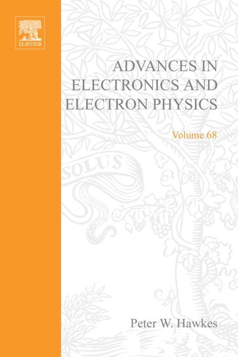 ADV ELECTRONICS ELECTRON PHYSICS V68 | Zookal Textbooks | Zookal Textbooks