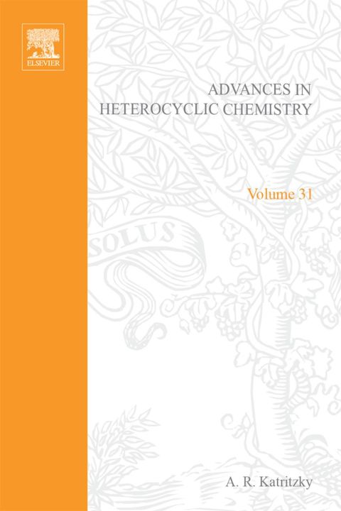 ADVANCES IN HETEROCYCLIC CHEMISTRY V31 | Zookal Textbooks | Zookal Textbooks