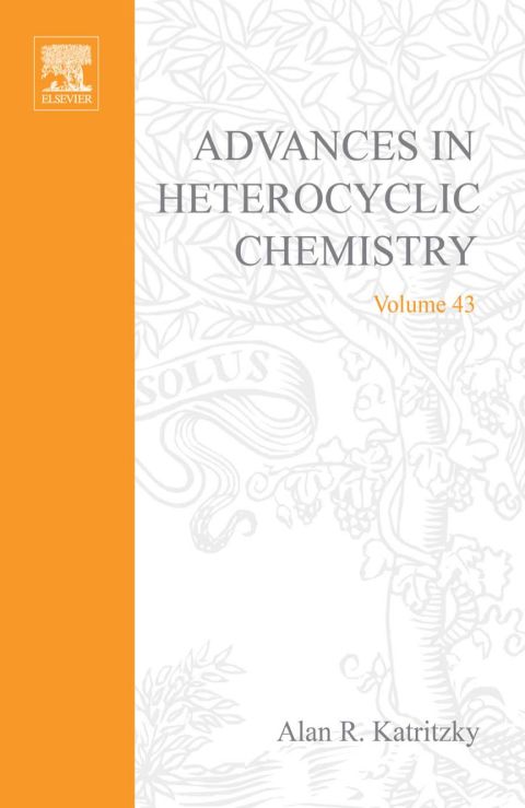 ADVANCES IN HETEROCYCLIC CHEMISTRY V43 | Zookal Textbooks | Zookal Textbooks