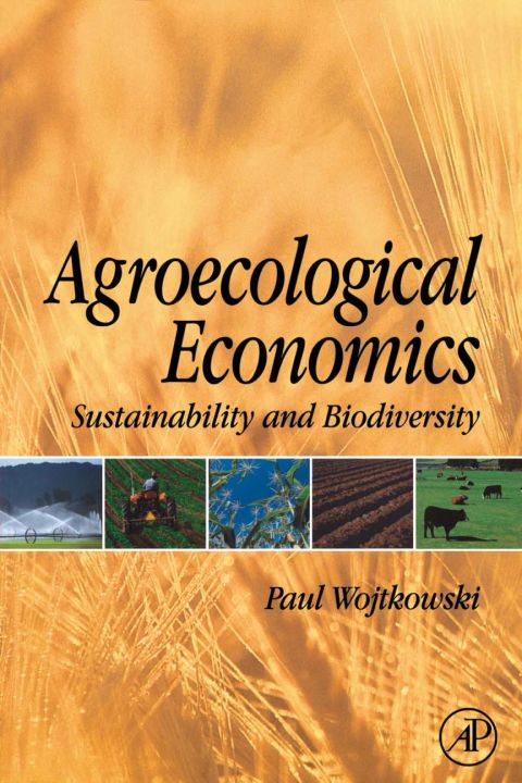 Agroecological Economics: Sustainability and Biodiversity | Zookal Textbooks | Zookal Textbooks