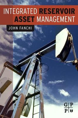Integrated Reservoir Asset Management | Zookal Textbooks | Zookal Textbooks