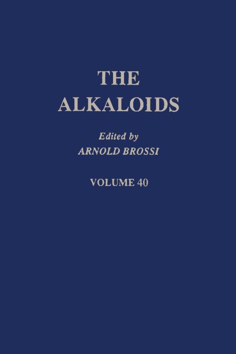 The Alkaloids: Chemistry and Pharmacology  V40: Chemistry and Pharmacology  V40 | Zookal Textbooks | Zookal Textbooks