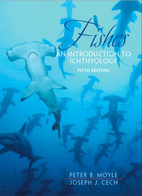 Fishes: An Introduction to Ichthyology | Zookal Textbooks | Zookal Textbooks