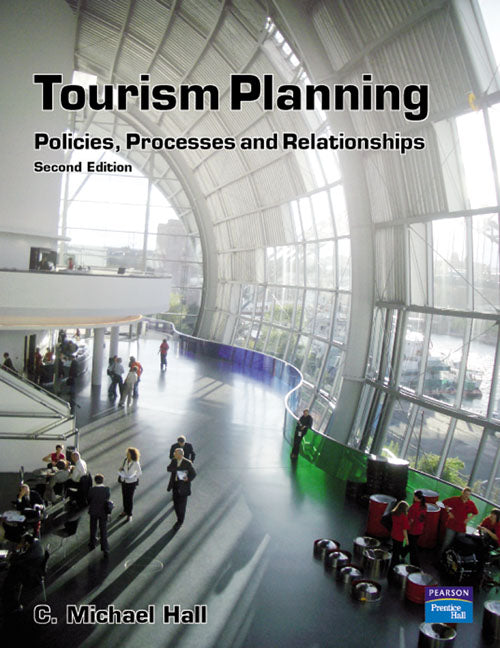 Tourism Planning: Policies, Processes and Relationships | Zookal Textbooks | Zookal Textbooks