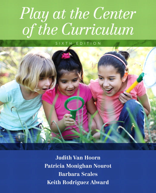 Play at the Center of the Curriculum | Zookal Textbooks | Zookal Textbooks