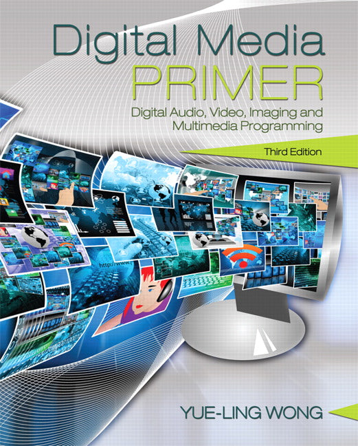 Digital Media Primer | Zookal Textbooks | Zookal Textbooks