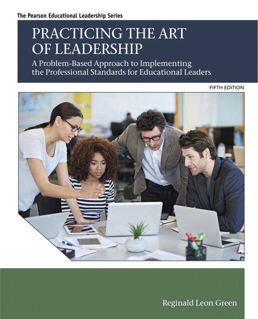 Practicing the Art of Leadership: A Problem-Based Approach to Implementing the Professional Standards for Educational Leaders | Zookal Textbooks | Zookal Textbooks