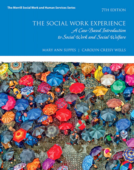 The Social Work Experience: A Case-Based Introduction to Social Work and Social Welfare | Zookal Textbooks | Zookal Textbooks