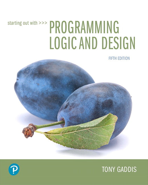 Starting Out with Programming Logic and Design | Zookal Textbooks | Zookal Textbooks