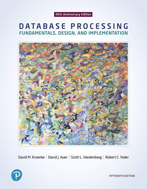 Database Processing: Fundamentals, Design, and Implementation | Zookal Textbooks | Zookal Textbooks