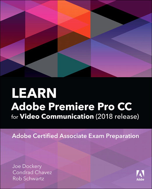 Learn Adobe Premiere Pro CC for Video Communication (2018 release) | Zookal Textbooks | Zookal Textbooks