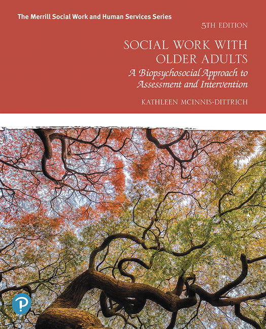 Social Work with Older Adults: A Biopsychosocial Approach to Assessment and Intervention | Zookal Textbooks | Zookal Textbooks