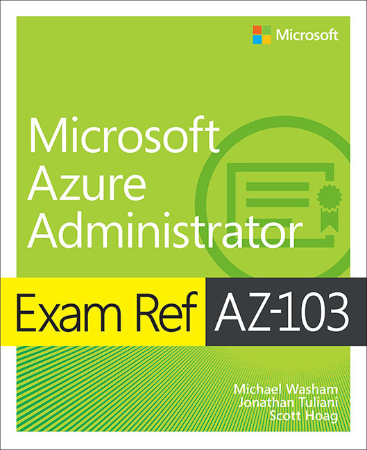Exam Ref AZ-103 Microsoft Azure Administrator | Zookal Textbooks | Zookal Textbooks