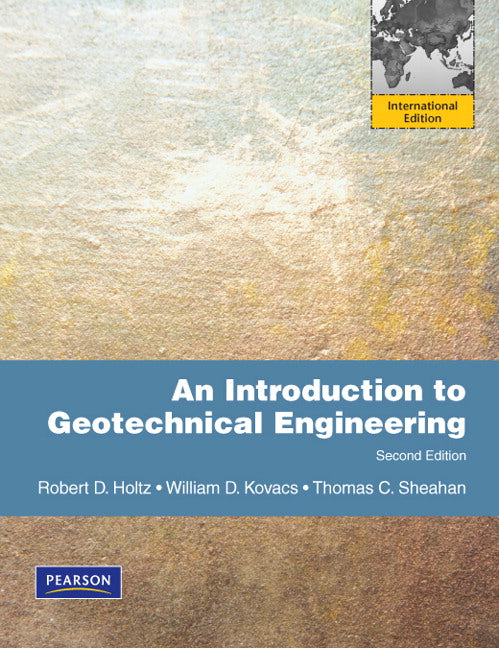 Introduction to Geotechnical Engineering, An: International Edition | Zookal Textbooks | Zookal Textbooks