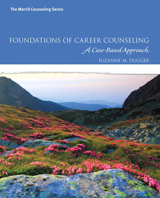 Foundations of Career Counseling: A Case-Based Approach | Zookal Textbooks | Zookal Textbooks