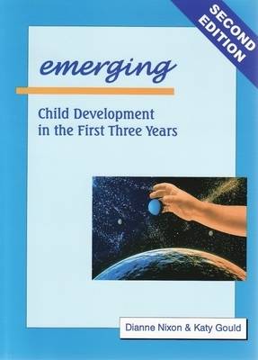  Bundle: Emerging: Child Development in the First Three Years +  Exploring: Child Development from 3 to 6 Years and Extending Child Development from 5 to 12 Years | Zookal Textbooks | Zookal Textbooks