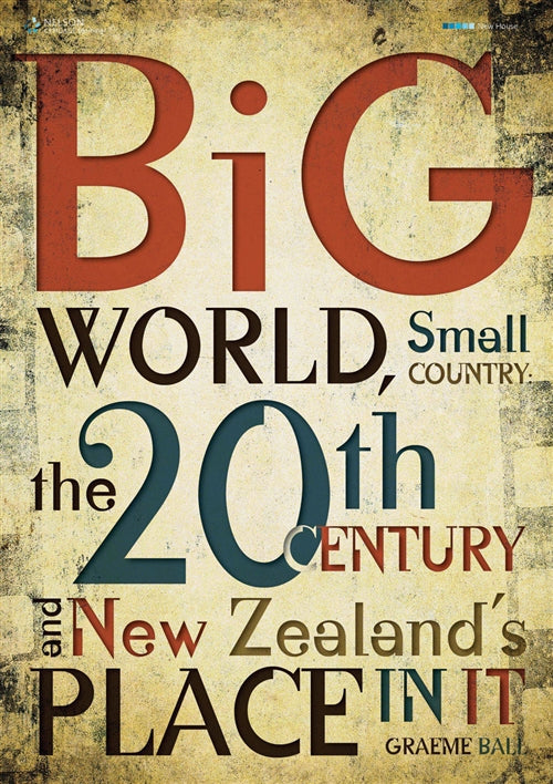  Big World, Small Country:  The 20th Century & New Zealand's Place In It | Zookal Textbooks | Zookal Textbooks