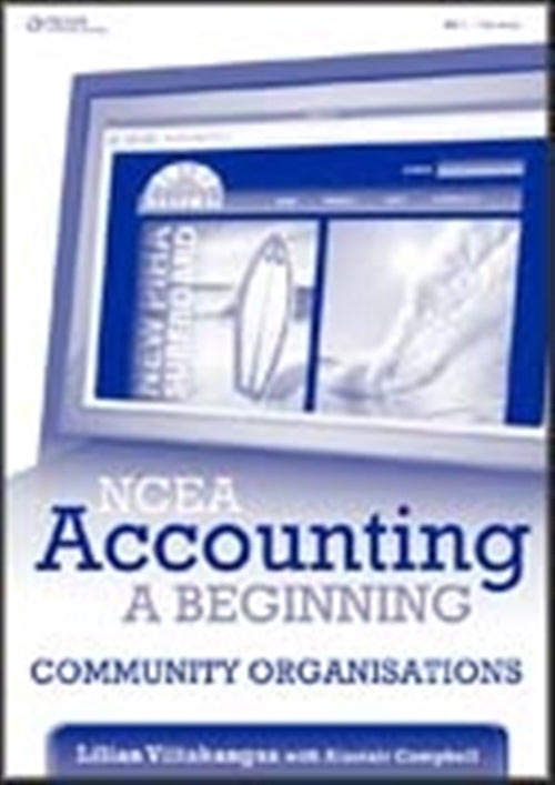  NCEA Accounting - A Beginning Level One: Community Organisations  Student Book | Zookal Textbooks | Zookal Textbooks