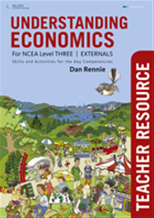  Understanding Economics NCEA Level 3: Externals Teacher Resource Book | Zookal Textbooks | Zookal Textbooks