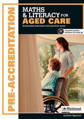 A+ Pre-accreditation Maths and Literacy for Aged Care | Zookal Textbooks | Zookal Textbooks