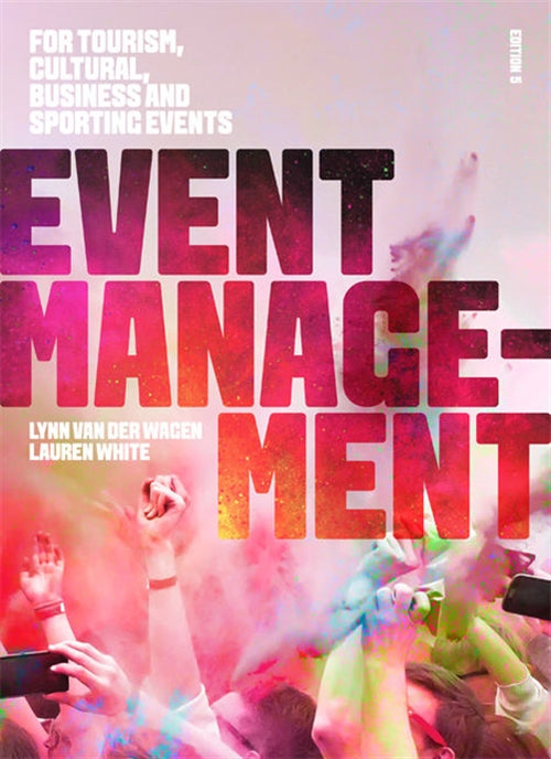  Event Management : For Tourism, Cultural, Business and Sporting Events | Zookal Textbooks | Zookal Textbooks