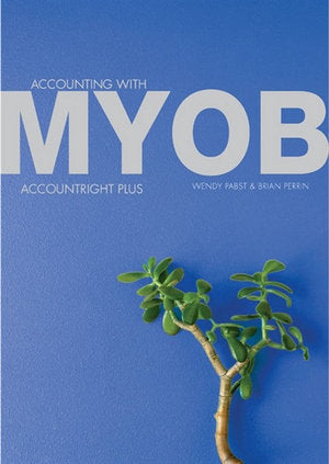 PP1230 - Accounting with MYOB AccountRight Plus | Zookal Textbooks | Zookal Textbooks