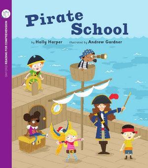 Pirate School: Oxford Level 1+: Pack of 6 | Zookal Textbooks | Zookal Textbooks