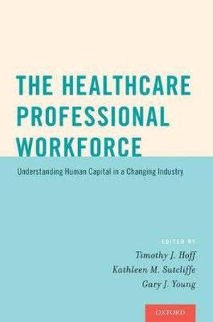 The Healthcare Professional Workforce | Zookal Textbooks | Zookal Textbooks