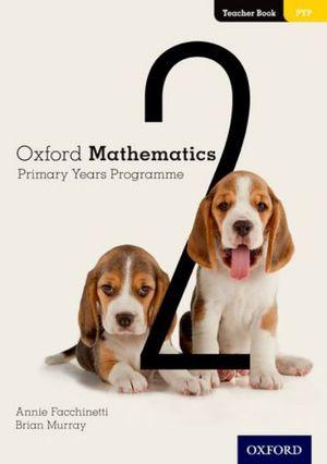 Oxford Mathematics Primary Years Programme Teacher Book 2 | Zookal Textbooks | Zookal Textbooks