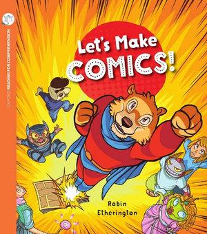 Let's Make Comics: Oxford Level 10: Pack of 6 | Zookal Textbooks | Zookal Textbooks