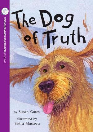The Dog of Truth: Oxford Level 10: Pack of 6 | Zookal Textbooks | Zookal Textbooks