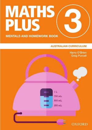 Maths Plus Australian Curriculum Mentals and Homework Book 3, 2020 | Zookal Textbooks | Zookal Textbooks