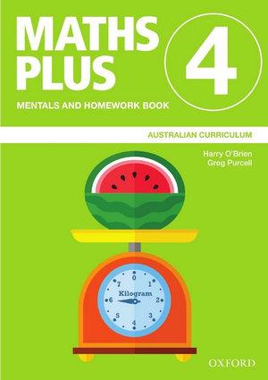 Maths Plus Australian Curriculum Mentals and Homework Book 4, 2020 | Zookal Textbooks | Zookal Textbooks
