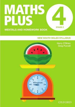 Maths Plus NSW Syllabus Mentals and Homework Book 4, 2020 | Zookal Textbooks | Zookal Textbooks