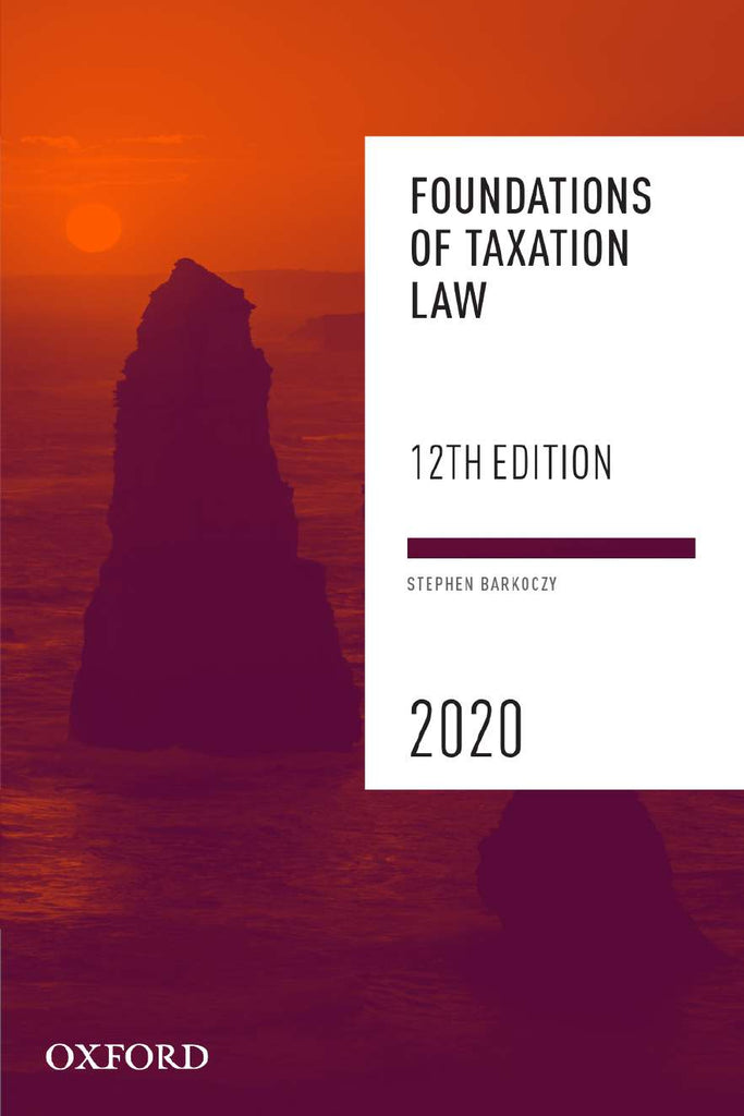 Foundations of Taxation Law 2020 | Zookal Textbooks | Zookal Textbooks