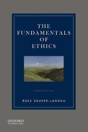 The Fundamentals of Ethics | Zookal Textbooks | Zookal Textbooks