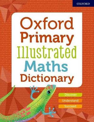Oxford Primary Illustrated Maths Dictionary | Zookal Textbooks | Zookal Textbooks