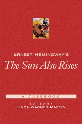 Ernest Hemingway's the Sun Also Rises | Zookal Textbooks | Zookal Textbooks