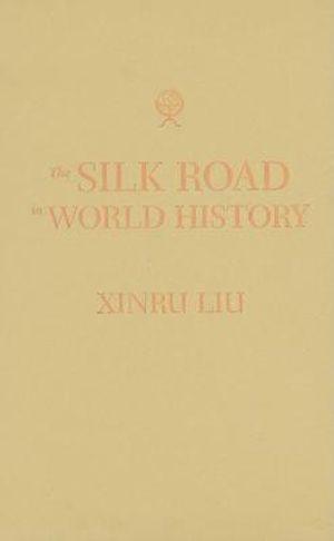 The Silk Road in World History | Zookal Textbooks | Zookal Textbooks