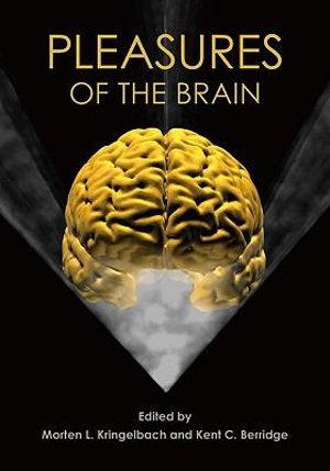 Pleasures of the Brain | Zookal Textbooks | Zookal Textbooks