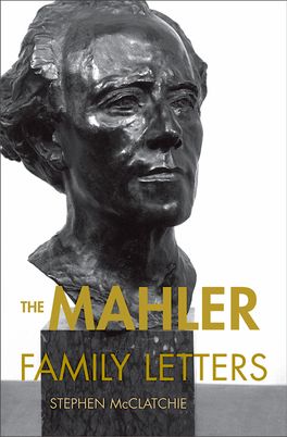 The Mahler Family Letters | Zookal Textbooks | Zookal Textbooks