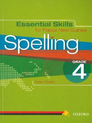 Essential Spelling Skills for Papua New Guinea Grade 4 | Zookal Textbooks | Zookal Textbooks