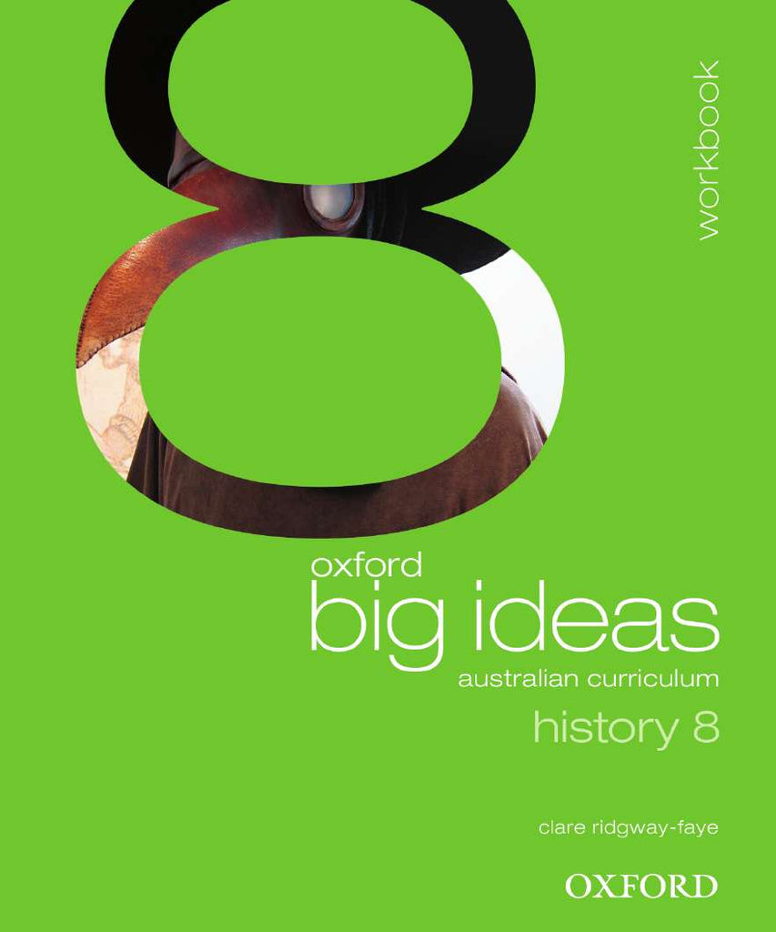 Oxford Big Ideas History 8 Australian Curriculum Workbook | Zookal Textbooks | Zookal Textbooks