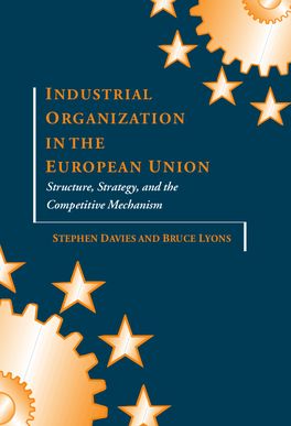 Industrial Organization in the European Union | Zookal Textbooks | Zookal Textbooks