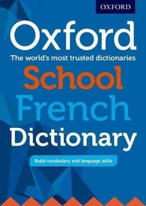 Oxford School French Dictionary | Zookal Textbooks | Zookal Textbooks