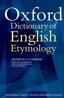 The Oxford Dictionary of English Etymology | Zookal Textbooks | Zookal Textbooks