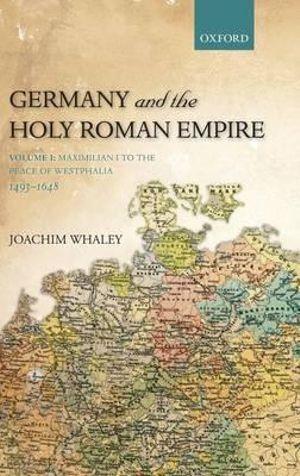 Germany and the Holy Roman Empire: Volume I | Zookal Textbooks | Zookal Textbooks