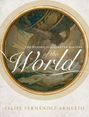 The Oxford Illustrated History of the World | Zookal Textbooks | Zookal Textbooks