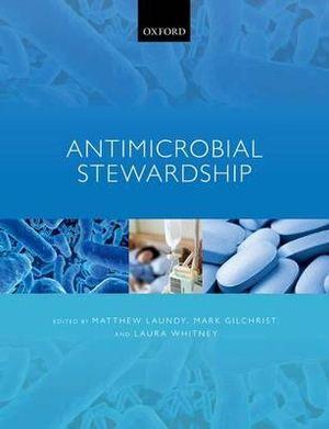 Antimicrobial Stewardship | Zookal Textbooks | Zookal Textbooks